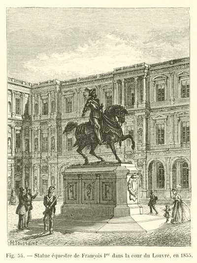 Francois I:n ratsastuspatsas Louvren pihalla vuonna 1855 tekijältä French School
