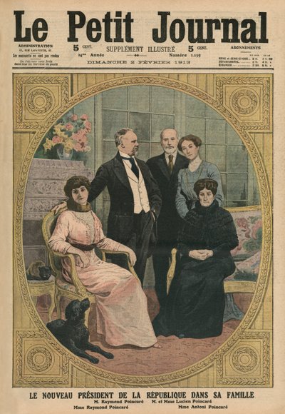 Ranskan tasavallan uusi presidentti Raymond Poincare perheineen, etukannen kuvitus "Le Petit Journalista", liitekuva, 2. helmikuuta 1913 tekijältä French School