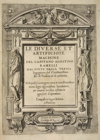 Otsikko, Le Diverse Et Artificose Machine Del Capitano Agostino Ramelli, pub. 1588 (kaiverrus) tekijältä French School