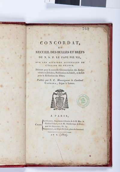 Concordat et Recueil des Bulles et Briefs de N. S. P. le Pape Pius VII:n nimisivu, julkaisija Giovanni Battista Caprara, Pariisi, Chez Le Clers, 1802 (painettu paperi) tekijältä French School