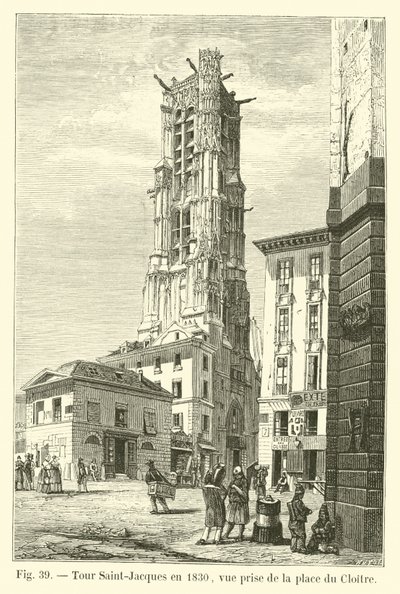 Tour Saint-Jacques vuonna 1830, näkymä Place du Cloitresta tekijältä French School