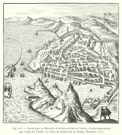 Näkymä ja suunnitelma Marseillasta ja sen satamasta 1500-luvulla; G Bruinin Theater des Citez du monde -kuparikaiverruksesta; Bryssel tekijältä French School