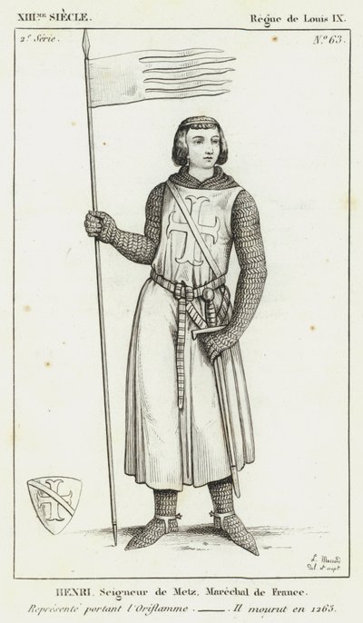 XIII vuosisata, Ludvig IX:n hallituskausi, Henri, Metzin herra, Ranskan marsalkka, edustettuna Oriflammessa, Hän kuoli vuonna 1265 (kaiverrus) tekijältä French School
