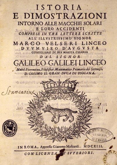 Auringonpilkkuja ja niiden ominaisuuksia käsittelevän historian ja demonstraatioiden otsikkosivu tekijältä Galileo Galilei
