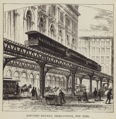 Elevated Railway, Third-Avenue, New York tekijältä George Augustus Sala