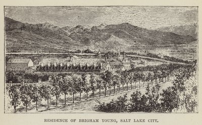 Brigham Youngin asuinpaikka, Salt Lake City tekijältä George Augustus Sala