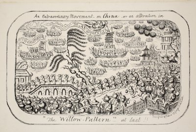 Poikkeuksellinen liike Kiinassa - tai - muutos The Willow Patternissa vihdoinkin!!, pub. 1853 tekijältä George Cruikshank