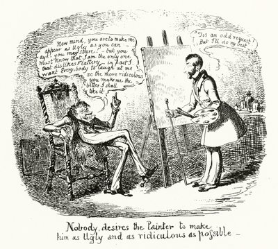 Kukaan ei halua taidemaalarin tekevän hänestä mahdollisimman ruman ja naurettavan (kaiverrus) tekijältä George Cruikshank