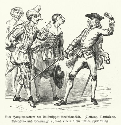 Tohtori, Pantalone, Arlecchino ja Scaramuccia, neljä hahmoa Commedia dell