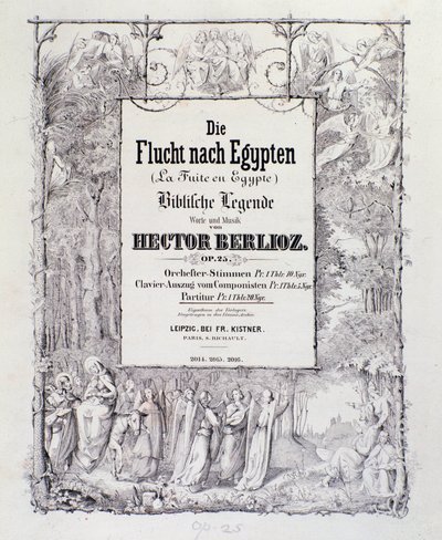 Ranskalaisen romanttisen säveltäjän Hector Berliozin alkusoitto saksalaisen painoksen "" Lento Egyptiin, opus 25"" -partituurin etukappale tekijältä German School