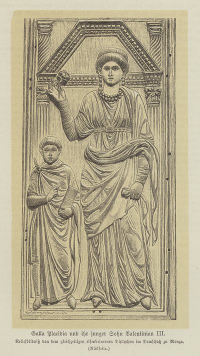 Galla Placidia, Rooman keisari Theodisius I:n tytär ja hänen poikansa Valentinianus III (kaiverrus) tekijältä German School