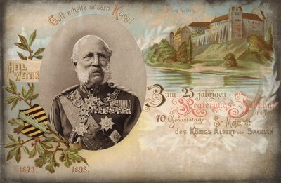 Jumala varjelkoon kuningastamme! Hallituksen 25-vuotispäivänä ja Hänen Majesteettinsa Saksin kuninkaan Albertin 70-vuotispäivänä. Wettinin linna, 1898 tekijältä German School