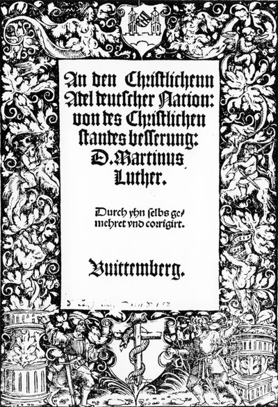 Nimisivu Martin Luthersille Puhe saksalaisen kansan kristilliselle aatelistolle, julkaistu Wittenbergissä, 1520 tekijältä German School
