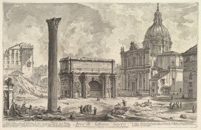 Septimius Severuksen riemukaari ja Santa Martinan kirkko oikealla (Septimius Severuksen riemukaari), teoksesta "Vedute di Roma" tekijältä Giovanni Battista Piranesi