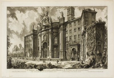 Näkymä S. Crocen basilikan julkisivusta Gerusalemmessa [Pyhä Risti Jerusalemissa] Rooman näkymistä tekijältä Giovanni Battista Piranesi