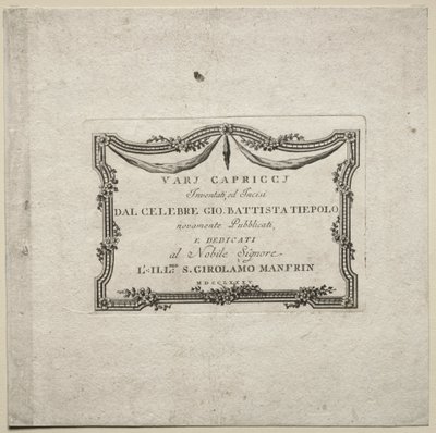 Erilaisia kapriisia: Otsikkosivu tekijältä Giovanni-Battista Tiepolo
