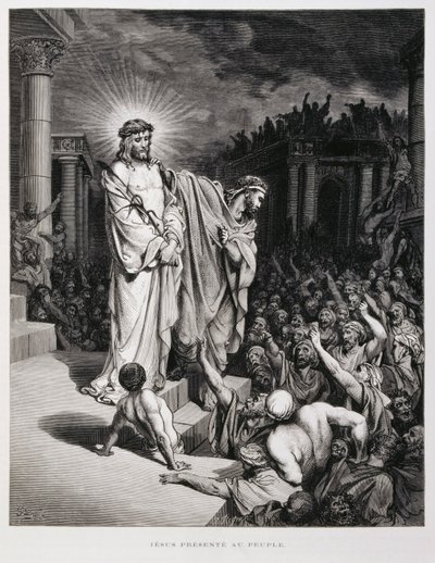 Jeesus esitti kansalle oikeudenkäynnissään, kuvitus Dore Bible -teoksesta. tekijältä Gustave Dore