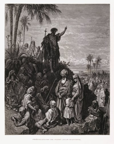 Johannes Kastaja saarnaa, kuvitus Doren Raamatusta. tekijältä Gustave Dore