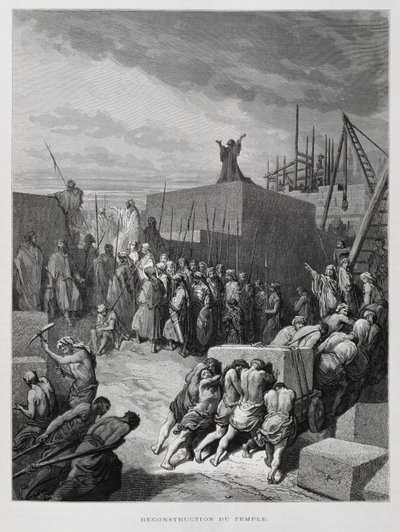 Jerusalemin temppelin uudelleenrakentaminen, kuvitus Doren Raamatusta. tekijältä Gustave Dore