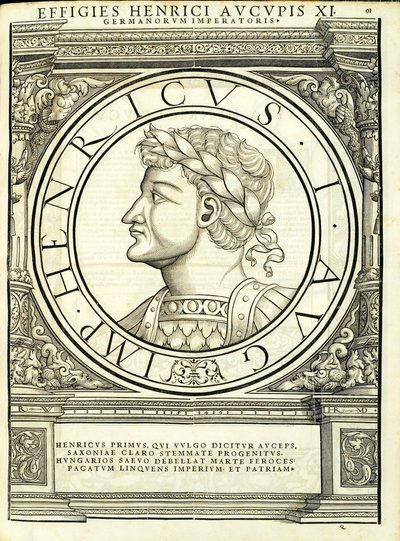Henricus I Auceps, kuvitus teoksesta "Imperatorum romanorum omnium orientalium et occidentalium verissimae imagines ex antiquis numismatis", Rudolph Wyssenbachin puupiirros, Andreas Gesnerin painama, Z tekijältä Hans Rudolf Manuel Deutsch