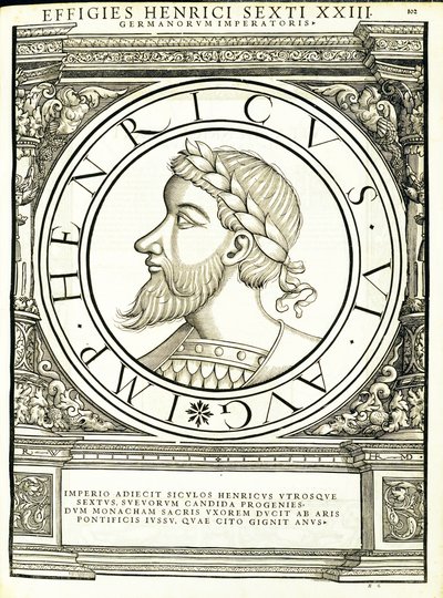 Henrik VI, kuvitus idän ja lännen antiikin Rooman keisarien aidoimmista kuvista, Rudolph Wyssenbachin puupiirros, Andreas Gesner, Zürich, 1 tekijältä Hans Rudolf Manuel Deutsch