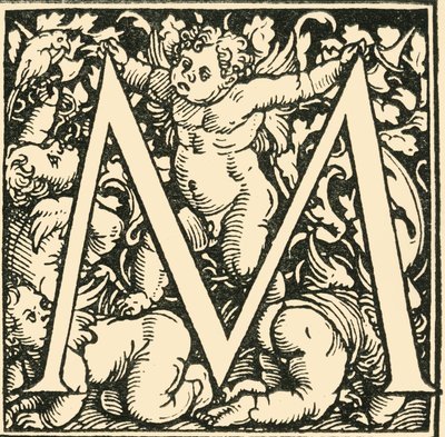 M - Hans Weiditzin aakkoset, c1520-1521, 1908. tekijältä Hans Weiditz