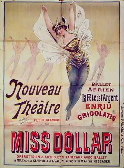 Juliste, joka mainostaa Ballet Aerien La Fete de lArgentia ja operettia, Miss Dollar, tuotettu Nouveau Theatressa, rue Blanche, Pariisi, 1893 tekijältä Henri Gray