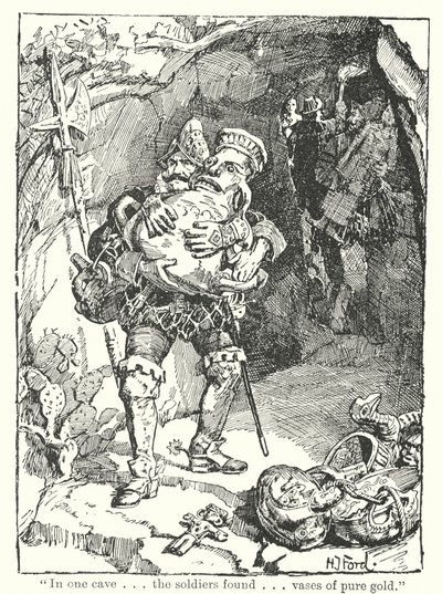 "Yhdessä luolassa. Sotilaat löysivät. maljakoita puhtaasta kullasta" (litografia) tekijältä Henry Justice Ford