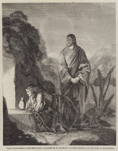 Maria Magdaleena haudalla tekijältä Henry Le Jeune