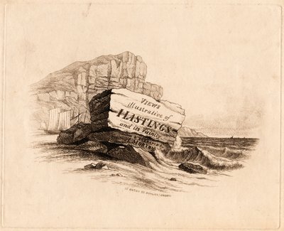 "Näkymiä / havainnollistava / Hastings / ja sen lähialueet / piirretty ja kaiverrettu / kirjoittanut H. Morton 15 Eaton St. Pimlico, Lontoo" [Title Page] tekijältä Henry Morton