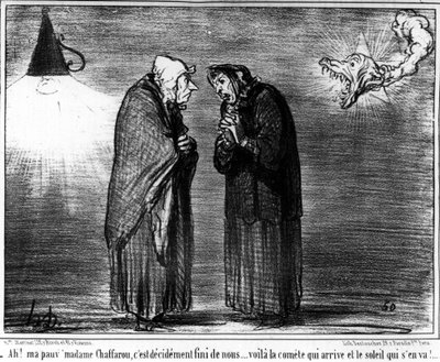 - Ah! Madame Chaffarou -parka, se on päättynyt... tässä komeetta tulee ja aurinko lähtee, Honore Daumierin (1808-1879) karikatyyri. "Charivari" tekijältä Honoré Daumier