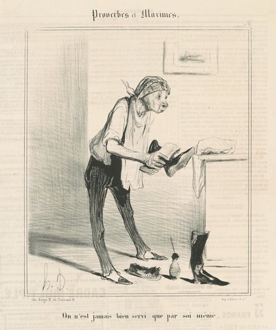 Meitä ei koskaan palvella hyvin, paitsi me itse tekijältä Honoré Daumier