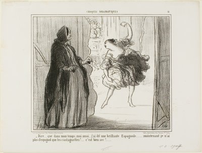 "- Vaikea kuvitella, että olin aikoinaan myös ylistetty espanjalainen tanssija... nykyään vain kastanjani ovat espanjalaisia... miten tylsää...", levy 11 Croquis Dramatiques -teoksesta. tekijältä Honoré Victorin Daumier