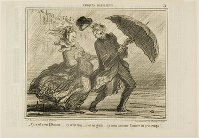 "- Älä huoli, Eleonore... ei se ole mitään, se on vain pieni tuuli, joka ilmoittaa kevään tulosta", levy 34 Croquis Parisiens -teoksesta. tekijältä Honoré Victorin Daumier