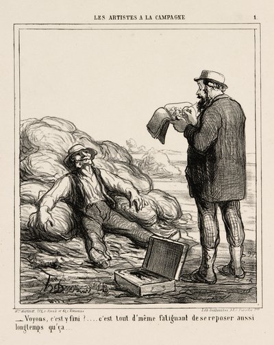 "- No, oletko vihdoinkin valmis... onhan se väsyttävää rentoutua niin kauan", levy 1 elokuvasta Les Artistes A La Campagne. tekijältä Honoré Victorin Daumier