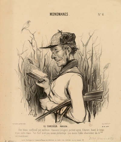Monomaanit nro 6: Pariisilainen metsästäjä. Mitä hyväntahtoisin ja harmittomin olento... tekijältä Honoré Daumier
