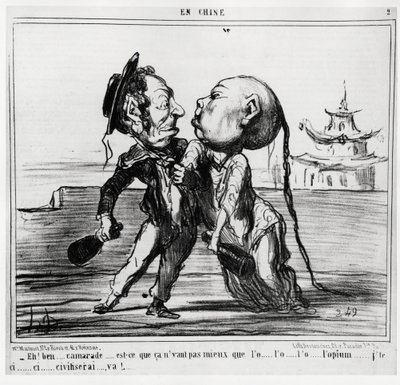 Toinen oopiumisota (1856-1860), vuonna 1858, Kiinan hallitus suostui laillistamaan oopiumin kaupan ranskalais-brittiläisen painostuksen alaisena: "Eh! No, toveri... Eikö se ole parempi kuin o... l