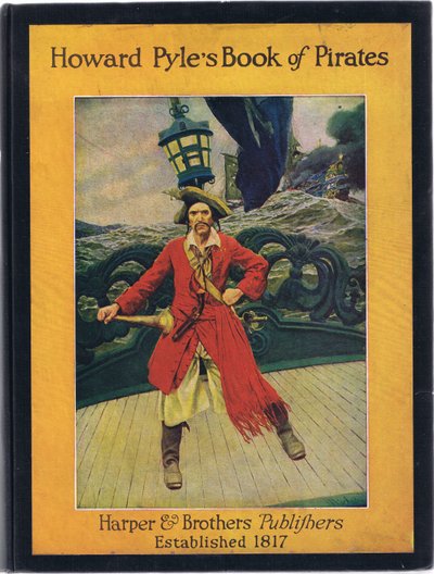 Etukannen ulkoasu Howard Pyles Book of Pirates -kirjasta, jonka julkaisi Harper & Bros, 1921. tekijältä Howard Pyle