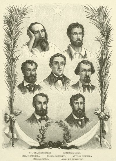 Avv Anacarsi Nardi, Domenico Moro, Emilio Bandiera, Nicola Ricciotti, Attilio Bandiera, Giacomo Rocca, Giovanni Venerucci (kaiverrus) tekijältä Italian School