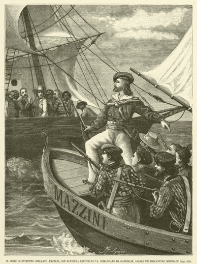 Ensimmäinen telakka nimeltä Mazzini, republikaanien lippu, Garibaldin komentaja, Assale An Imperial Brigantion (kaiverrus) tekijältä Italian School