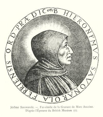 Jerome Savonarole, Faksimile Marc Antoinen kaiverruksesta, British Museumin todisteen jälkeen, I (kaiverrus) tekijältä Italian School