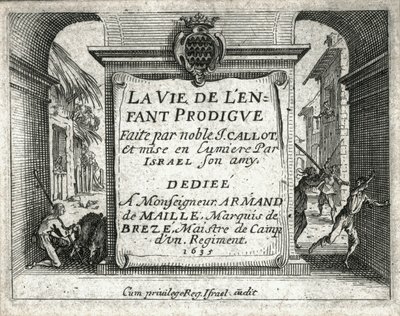 Tuhlaajapojan elämä... (kaiverrus) tekijältä Jacques Callot
