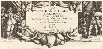 Nimisivu teokseen The Large Miseries of War, n. 1633. tekijältä Jacques Callot