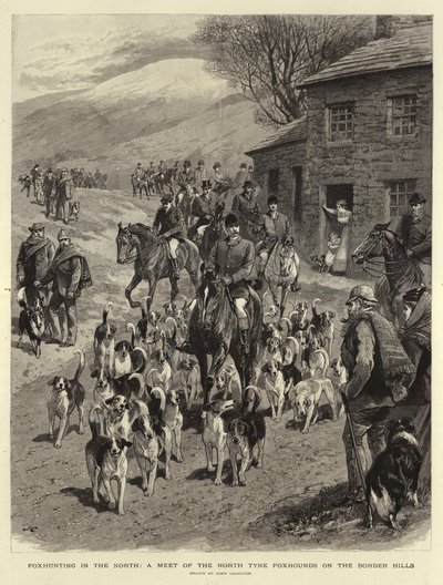 Ketunmetsästys pohjoisessa, North Tyne Foxhoundsin tapaaminen Border Hillsillä. tekijältä John Charlton