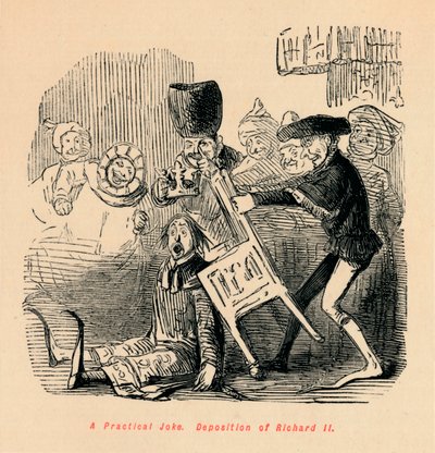 Käytännön vitsi. Richard II:n laskeuma, 1860, 1860 tekijältä John Leech