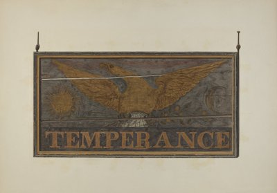 Tavernakyltti: Temperance, c. 1940. tekijältä John Matulis