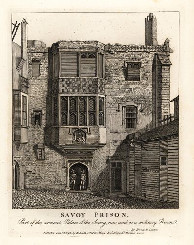 Savoyn vankila, osa muinaista Savoyn palatsia, käytettiin sotilasvankilana 1700-luvulla tekijältä John Thomas Smith