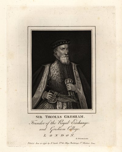 Sir Thomas Gresham, englantilainen kauppias ja rahoittaja, Royal Exchangen ja Gresham Collegen perustaja tekijältä John Thomas Smith