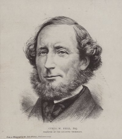 Cyrus West Field, amerikkalainen rahoittaja, joka osallistui ensimmäisen transatlanttisen lennätinkaapelin rakentamiseen vuonna 1858 tekijältä John Watkins