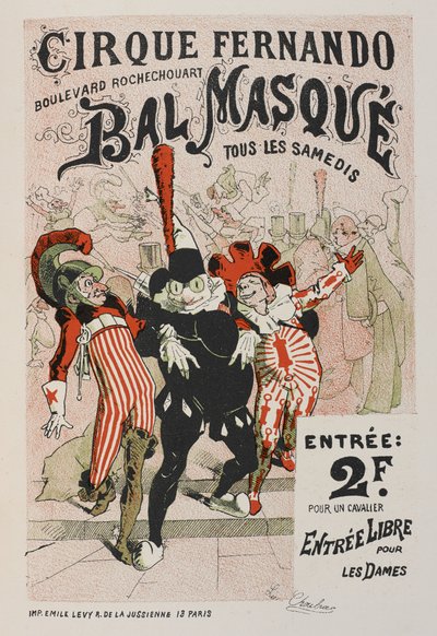 Cirque Fernando, Bal Masque, Les posters illustrées. Työ koristeltu...